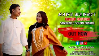 Download Mawr Mawnawt Tawre Sajeyong | Chakma song | Sawdhar X @AmitSamma ft.Solomi Chakma MP3