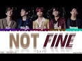 Download Lagu DAY6 (데이식스) - 'NOT FINE' (나빠) Lyrics [Color Coded_Han_Rom_Eng]