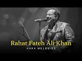 Lagu Rahat Fateh Ali Khan Mashup | Best Of Rahat Fateh Ali Khan | Superhit Songs Of RFAK | Aura Melodies