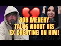 Bob Menery talks about how his ex cheated on him with his friend