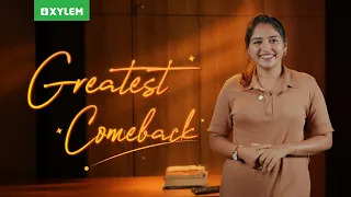 Greatest Comeback | Xylem SSLC