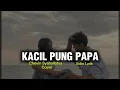 KACIL PUNG PAPA || Chevin Syahailatua ( Cover ) || Vidio Lyrik || Lagu Ambon terbaru 2025