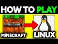 How To Play Minecraft on Linux 2025 - Step by Step