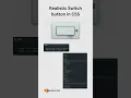 Realistic Switch button in CSS