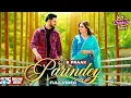 Parindey ~ 🕊️ - Gippy Grewal Official Video Sargun Mehta B Praak New #parindey #parindeysong