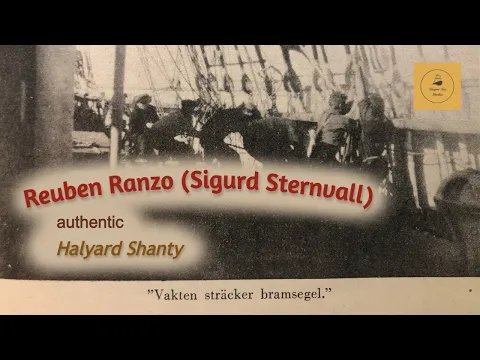 Reuben Ranzo (Sigurd Sternvall) - Halyard Shanty