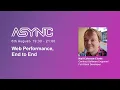 Web Performance End to End ASYNC