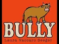 Bully by Laura Vacarro Segger