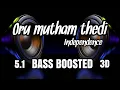 Download Lagu Oru Mutham Thedi |Independence |BASS BOOSTED |5.1