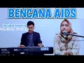 Lagu Bencana Aids - Voc.Dhesy Fitriani || Qasidah Modern