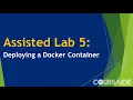 05 Assisted Lab 5 Deploying a Docker Container