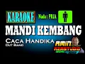 MANDI KEMBANG || Caca Handika || KARAOEK Nada PRIA