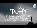 Download Lagu Alan Walker - Play (Lyrics) ft. K-391, Tungevaag, Mangoo (Alan Walker x Niya Remix)