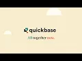 Quickbase All together now What is Quickbase