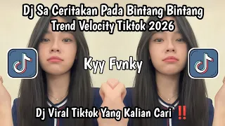 dj sa ceritakan pada bintang bintang trend velocity tiktok dj viral tiktok yang kalian cari 