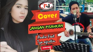Download JANGAN PISAHKAN (cover) - ANDRE KUMPO Feat TYA AGUSTINE MP3