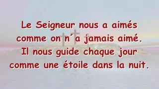 Le Seigneur Nous A Aimés Comme On N A Jamais Aimé 