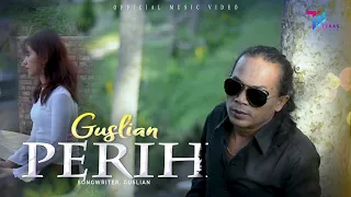 Download Guslian - Perih (Official Music Video) MP3