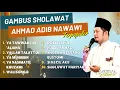Download Lagu Kumpulan Gambus Sholawat Ahmad Adib Nawawi Al Azhmatkhan | Full Album Sholawat Terpopuler