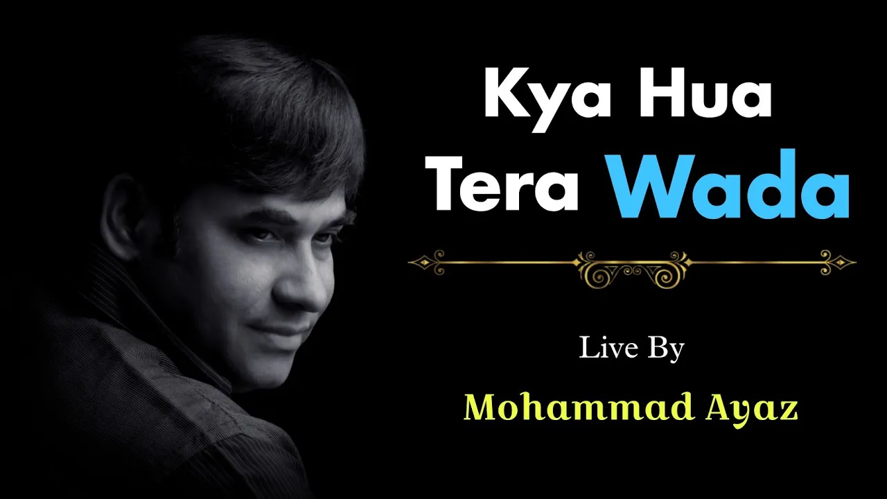 Kya Hua Tera Wada | Mohammad Ayaz | Live At South Africa | Showtime Presents |