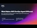 What Makes AWS DevOps Agent Different - April 2026
