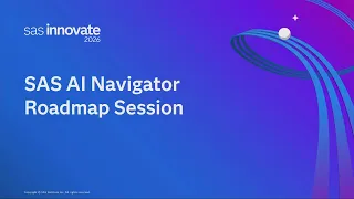 Product Roadmap Announcing the New SAS AI Navigator and What s Next