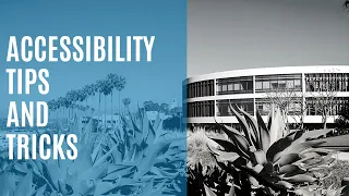 Accessibility Tips and Tricks