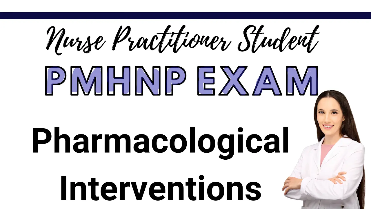 PMHNP Exam Review Course | Pharmacological Interventions
