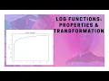 Log Functions Properties Transformations