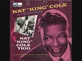 "It's Only a Paper Moon" The Nat King Cole Trio