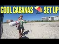 COOL CABANAS TENT SET UP on COCOA BEACH