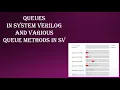 QUEUES IN SYSTEM VERILOG AND ITS METHODS WITH EXAMPLES LOOK FOR THE QUESTIONS IN DESCRIPTION BOX