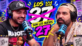 LOS 37 SON LOS NUEVOS... 27? - JAJAJA