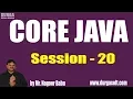 Core Java Tutorials Session - 20 by Mr Nagoor Babu On 03-06-2019