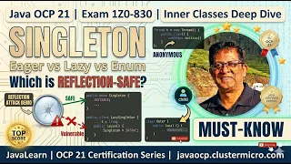 Java OCP 21 1Z0-830 OOP Singleton Pattern Eager Lazy Enum Implementations