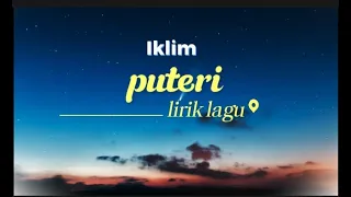 iklim puteri lirik lirik lagu malaysia 
