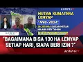 DPR dan PHBI Bahas Kerusakan Hutan Sumatera Hingga Bentuk Pansus Periksa Menteri Kehutanan, ESDM DLL