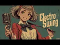 Download Lagu 50-Min Electro Swing Vocal Mix — Upbeat Dance \u0026 Warm-Up