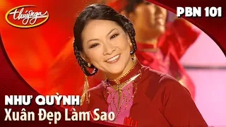 Download Như Quỳnh - Xuân Đẹp Làm Sao (Thanh Sơn) PBN 101 MP3