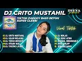 Download Lagu DJ CRITO MUSTAHIL ( MUNG ) FULL ALBUM || DJ JAWA TERBARU 2023 - DJ TIKTOK VIRAL PARGOY