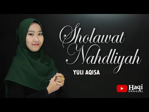 Download MP3 Sholawat Nahdliyah - Yuli Aqisa | Haqi Official