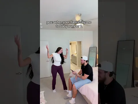 POV: when your fiancé says no to baby number 2… #couple