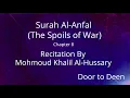 Lagu Surah Al-Anfal (The Spoils of War) Mohmoud Khalil Al-Hussary  Quran Recitation