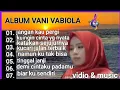 Lagu ALBUM VIDIO \u0026MUSIC.VANI VABIOLA .lagu lagu populer.(official channel music)