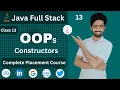 Java Constructors Tutorial Object Oriented Programming Java Full Stack Course lecture 13