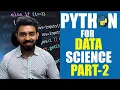 Python fundamentals for Data Science - Part 2 Dictionaries Conditionals Loops Functions