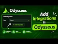 How to Add Integrations in Odysseus Complete Setup Tutorial 2026