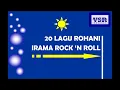 Download Lagu 20 LAGU ROHANI IRAMA ROCK'N ROLL