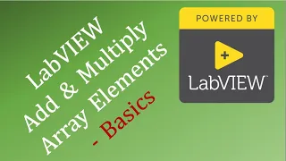 LabVIEW Add Multiply Array Elements - Basics