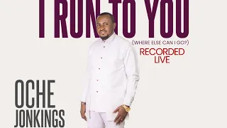 oche jonkings i run to you live 